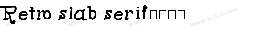 Retro slab serif字体转换